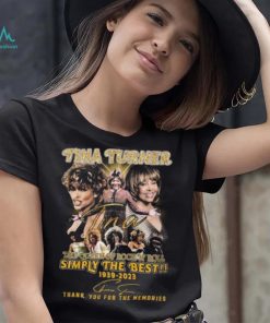 HOT SALE Tina Turner The Queen Of Rock N Roll Simply The Best 1939 2023 Thank You For The Memories Unisex T Shirt