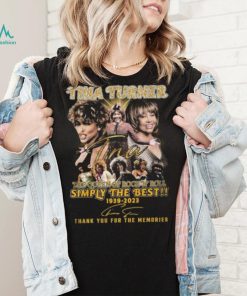 HOT SALE Tina Turner The Queen Of Rock N Roll Simply The Best 1939 2023 Thank You For The Memories Unisex T Shirt