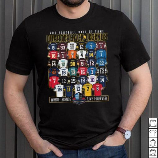 Hall of fame quarterback legends shirt