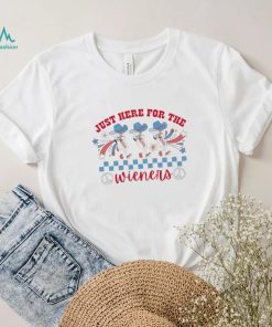 Happy 4th Of July Just Here For The Wieners shirt