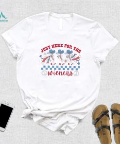 Happy 4th Of July Just Here For The Wieners shirt