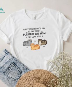 Happy Mother’s Day To Cat Mom Cat Personalized Custom Unisex T shirt