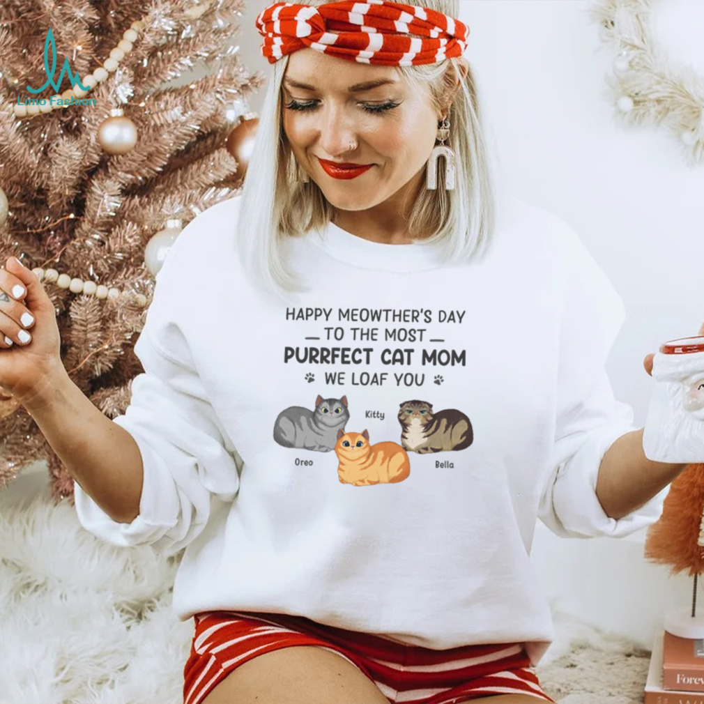 Happy Mother’s Day To Cat Mom Cat Personalized Custom Unisex T shirt Happy Mother’s Day To Cat Mom Cat Personalized Custom Unisex T shirt