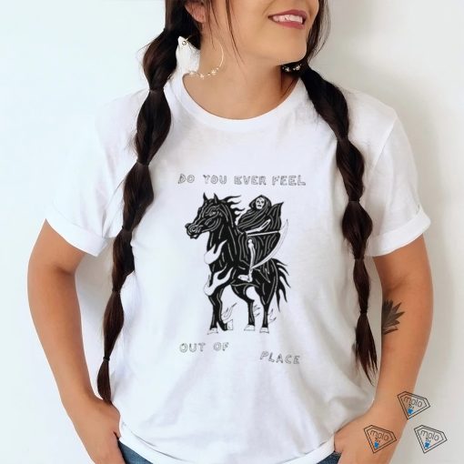 Heavyslime Do You Ever Feel Out Of Place Shirt