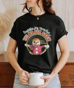 Hey Kids It's Time For The Mr Bill Show shirt