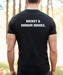 Hockey & horror movies shirt