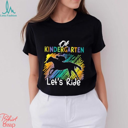 Horse Kids T shirt, Ok Let’s Ride Grade Can Be Changed, Back To School Gift For Horse Kids Boys And Girls