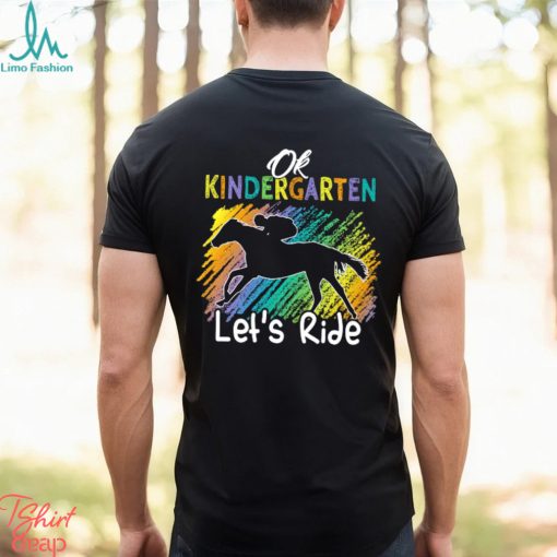 Horse Kids T shirt, Ok Let’s Ride Grade Can Be Changed, Back To School Gift For Horse Kids Boys And Girls