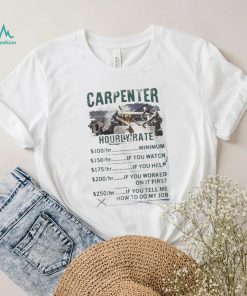 Hourly Rate Carpenter Shirt