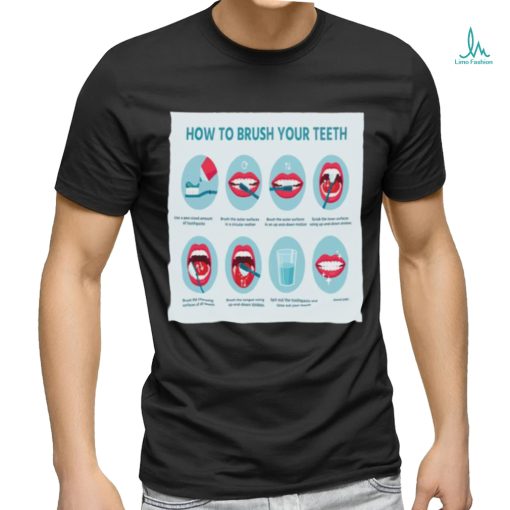 How To Brush Your Teeth Shirt