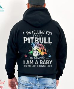 I Am Telling You I'm Not A Pitbull