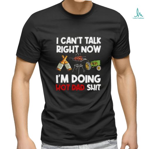 I Can’t Talk Right Now shirt