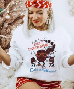 I Heard It Through The Grapevine Shirt, California Raisins Sweatshirt, Music Tee