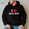 I heart love Matt Rife T Shirt
