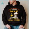 I just want to drink beer and ignore all of my old man problems snoopy shirt