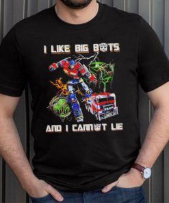 I like big bots and i cannot lie Transformers shirt