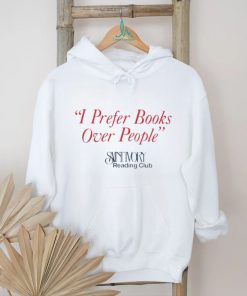 I prefer books over people reading club shirt