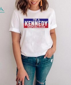 I’m A Kennedy Republican T Shirt