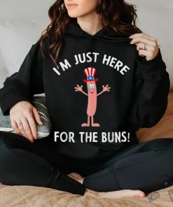 I’m Just Here For The Buns Patriotic Hot Dog T Shirt