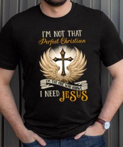 I'm Not That Perfect Christian Jesus Classic T Shirt