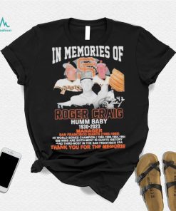 In Memory Of Roger Craig Humm Baby 1930 2023 Thank You For The Memories Signature shirt