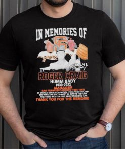 In Memory Of Roger Craig Humm Baby 1930 2023 Thank You For The Memories Signature shirt