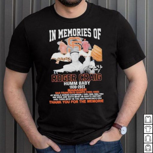 In Memory Of Roger Craig Humm Baby 1930 2023 Thank You For The Memories Signature shirt