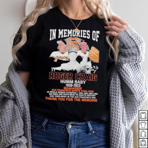 In Memory Of Roger Craig Humm Baby 1930 2023 Thank You For The Memories Signature shirt