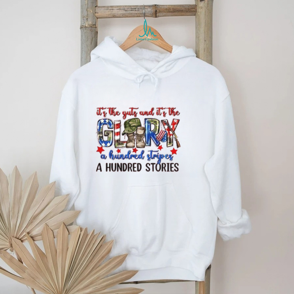 It's The Guts And It's The Glory A Hundred Stripes A Hundred Stories shirt It's The Guts And It's The Glory A Hundred Stripes A Hundred Stories shirt