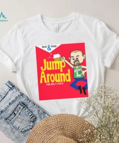 JUMP AROUND NEW ART HOUSE OF PAIN SHIRT