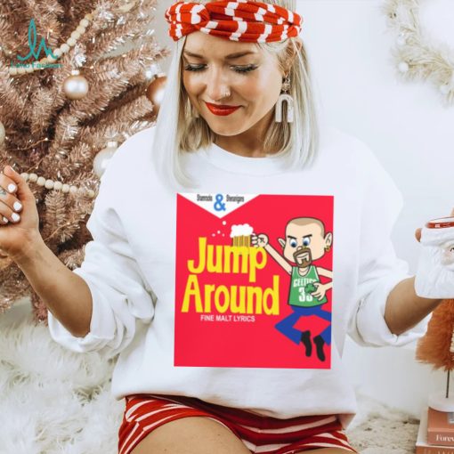 JUMP AROUND NEW ART HOUSE OF PAIN SHIRT