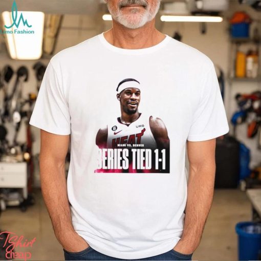 Jimmy Butler Miami vs Denver series tied shirt