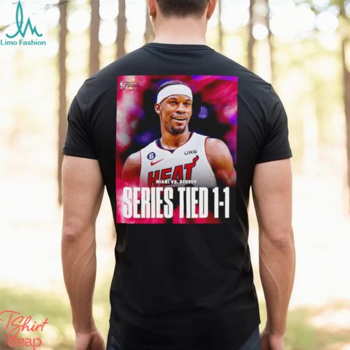 Jimmy Butler The heat tie up the finals heading to Miami Heat shirt