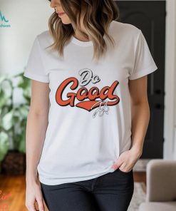 Joe Burrow Do Good Script shirt