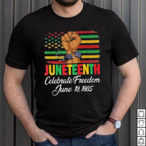 Juneteenth Celebrating Black History Freedom 06 19 1865 Shirt