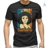 Unapologetically Black Juneteenth Free ish Since 1865 T Shirt