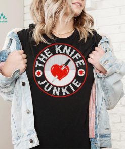 Junkie The Knife Shirt