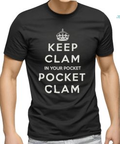 Keep Clam In Your Pocket