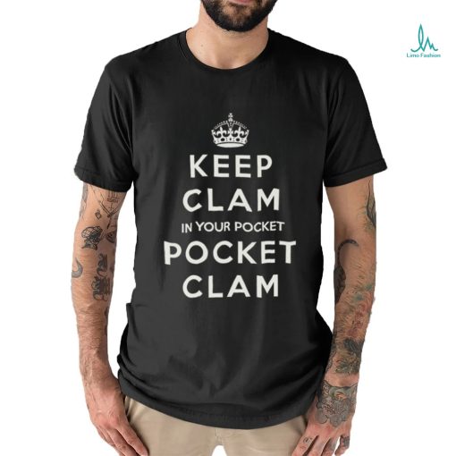 Keep Clam In Your Pocket