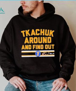 Keith Tkachuk Around And Find Out Shirt