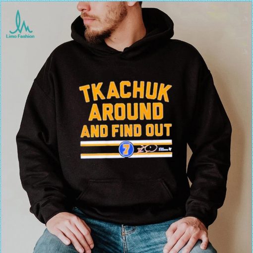 Keith Tkachuk Around And Find Out Shirt