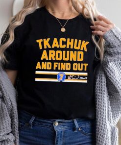 Keith Tkachuk Around And Find Out Shirt