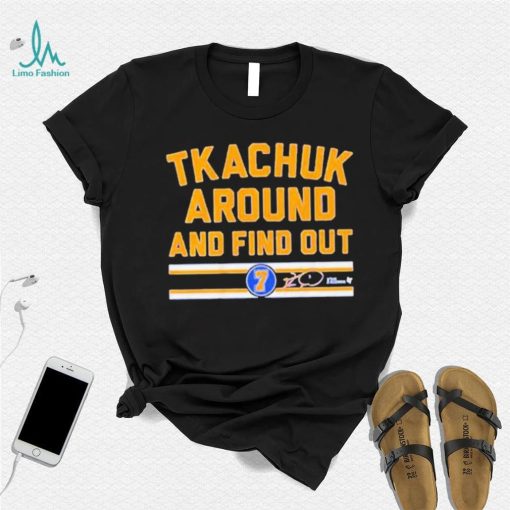 Keith Tkachuk Around And Find Out Shirt