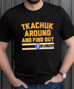 Keith Tkachuk Around And Find Out Shirt