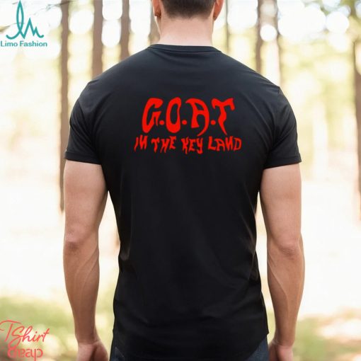 Key G O A T In The Key Land Tour shirt