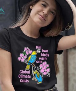 Kill Two Birds With One Global Climate Crisis.