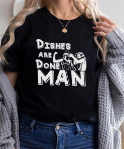 Kinky horror dishes are done man shirt