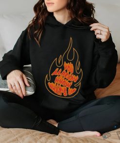 Knj Flames You Already Know What's Up Shirt