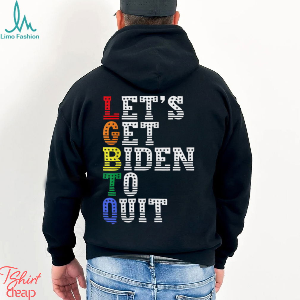 LGBTQ Anti Biden Let’s Get Biden To Quit T Shirt LGBTQ Anti Biden Let’s Get Biden To Quit T Shirt