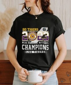 LSU Tigers 2023 NCAA College World Series National Champions Go Tigers Shirt